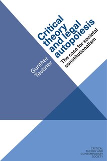 Front cover_Critical Theory And Legal Autopoiesis