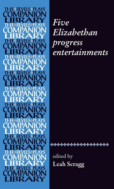 Front cover_Five Elizabethan Progress Entertainments