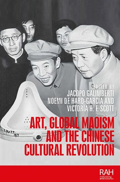 Front cover_Art, Global Maoism And The Chinese Cultural Revolution