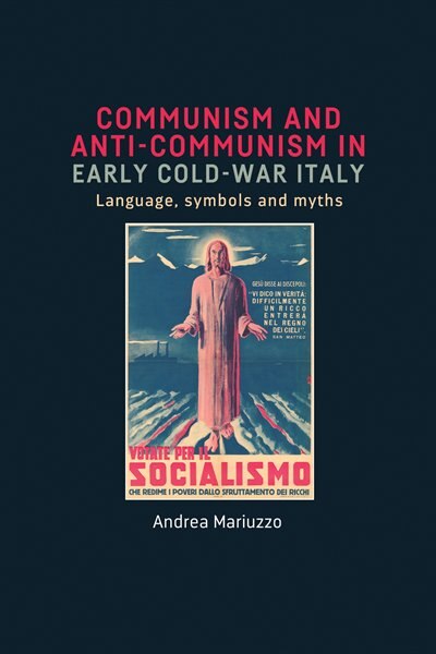 Front cover_Communism And Anti-communism In Early Cold War Italy