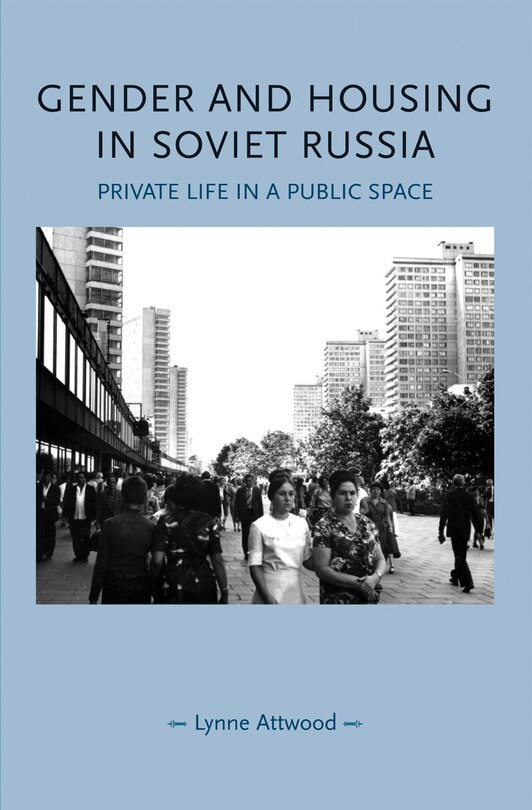 Couverture_Gender and Housing in Soviet Russia