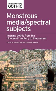 Front cover_Monstrous media/spectral subjects
