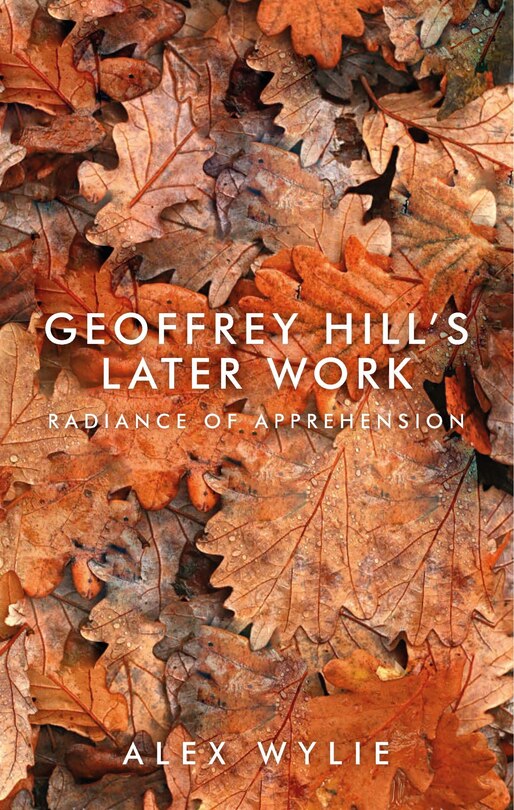 Front cover_Geoffrey Hill's Later Work