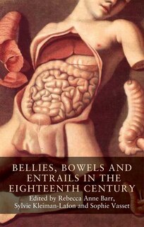 Front cover_Bellies, bowels and entrails in the eighteenth century
