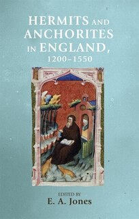 Front cover_Hermits and anchorites in England, 1200–1550