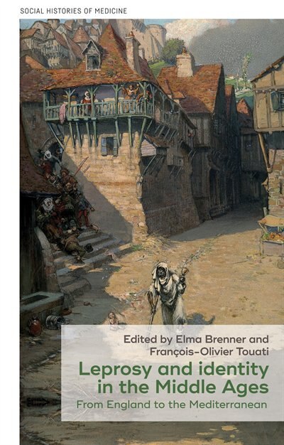 Front cover_Leprosy And Identity In The Middle Ages