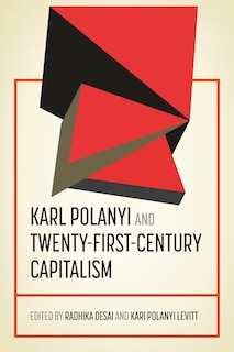 Front cover_Karl Polanyi and twenty-first-century capitalism