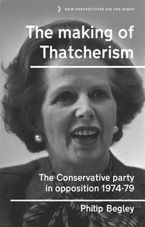 Couverture_The making of Thatcherism
