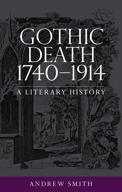Front cover_Gothic death 1740–1914