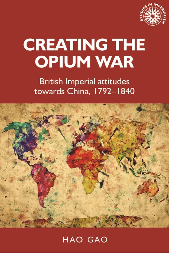 Front cover_Creating the Opium War