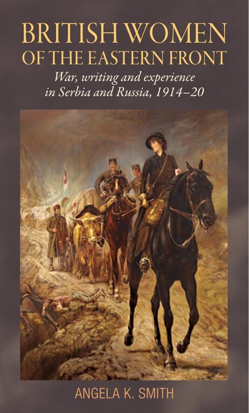 Front cover_British women of the Eastern Front