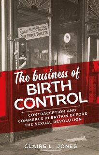 Front cover_The Business Of Birth Control