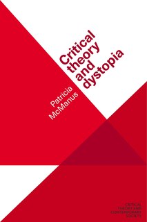 Front cover_Critical Theory And Dystopia