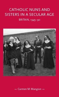 Front cover_Catholic nuns and sisters in a secular age