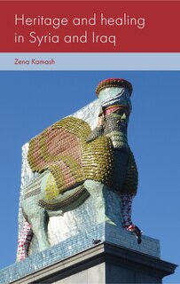 Front cover_Heritage and healing in Syria and Iraq