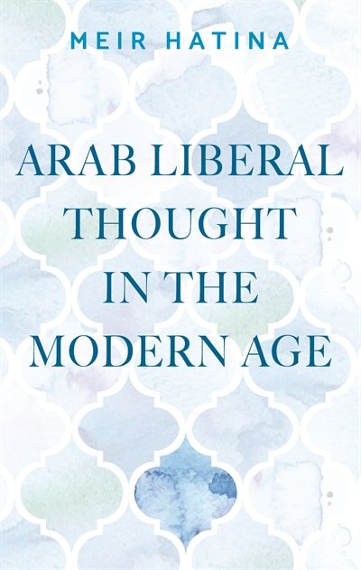 Couverture_Arab liberal thought in the modern age