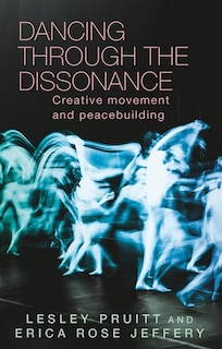 Front cover_Dancing Through The Dissonance