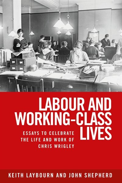 Front cover_Labour And Working-class Lives