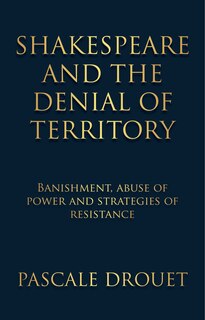 Couverture_Shakespeare And The Denial Of Territory