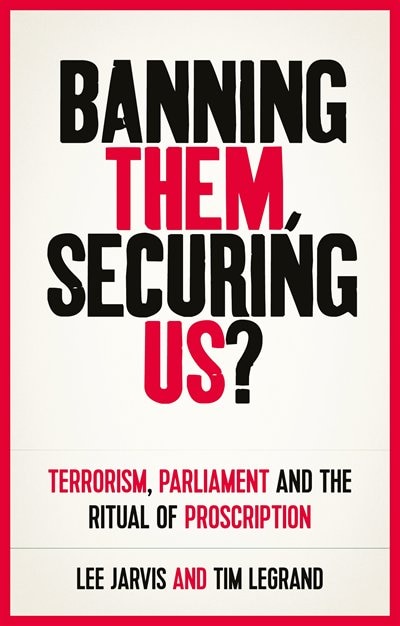 Front cover_Banning Them, Securing Us?
