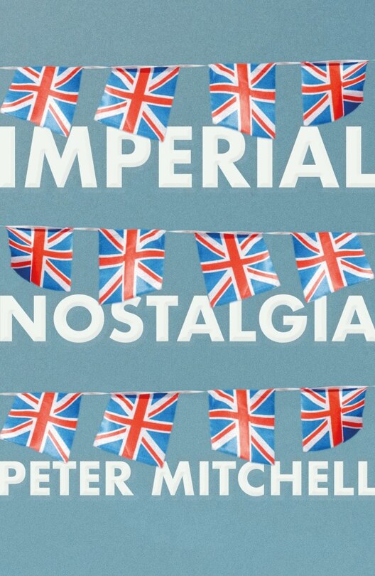 Front cover_Imperial Nostalgia
