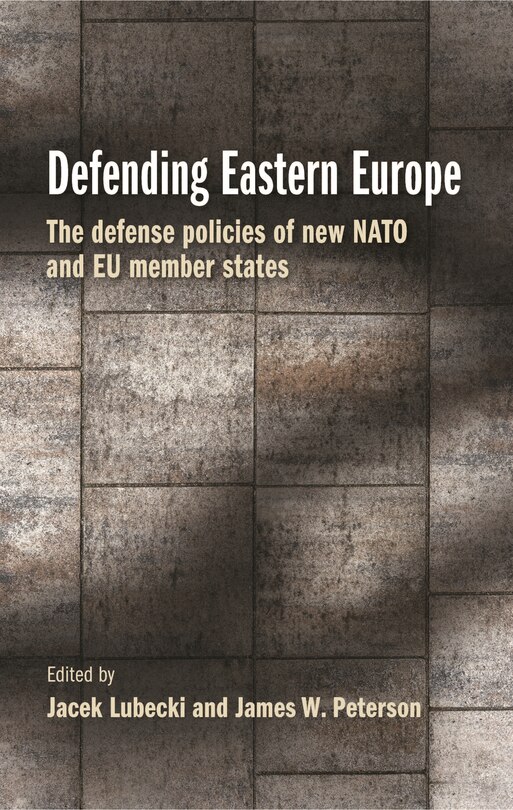 Couverture_Defending Eastern Europe