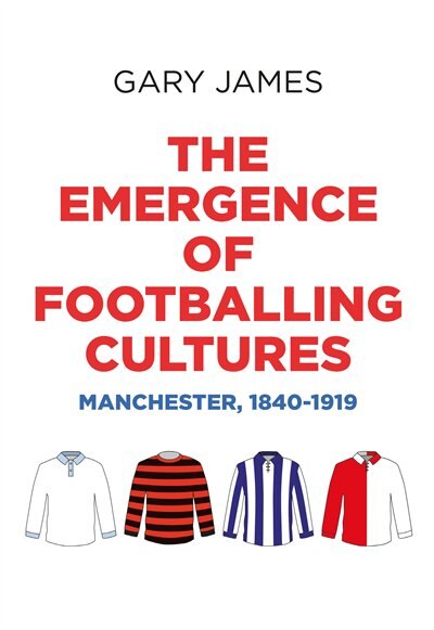 Front cover_The emergence of footballing cultures
