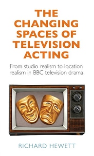 Couverture_The Changing Spaces Of Television Acting