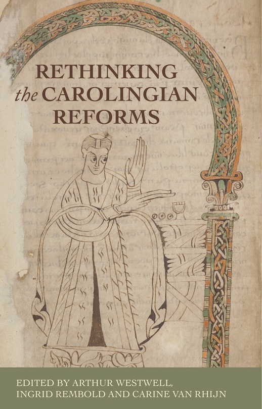 Front cover_Rethinking the Carolingian reforms