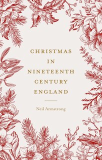 Front cover_Christmas in nineteenth-century England