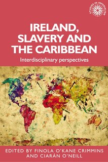 Front cover_Ireland, slavery and the Caribbean