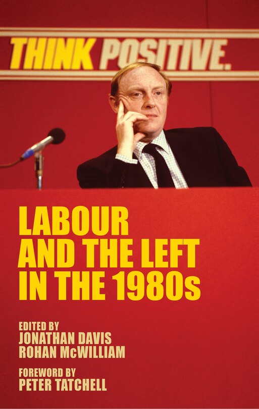 Front cover_Labour And The Left In The 1980s