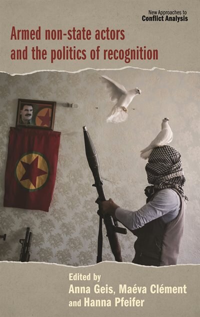 Front cover_Armed Non-state Actors And The Politics Of Recognition