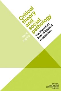 Front cover_Critical theory and social pathology