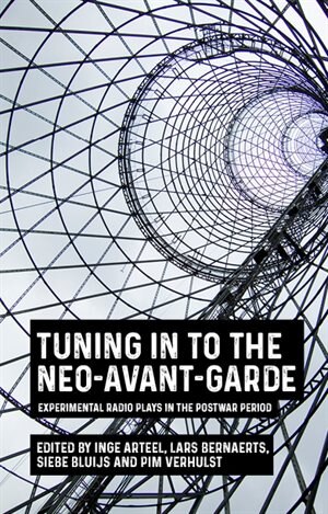 Front cover_Tuning In To The Neo-avant-garde