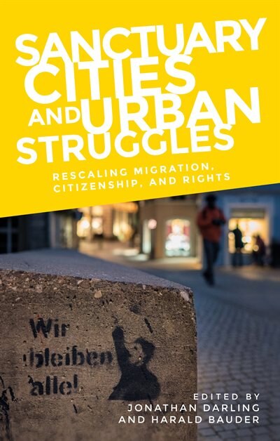 Front cover_Sanctuary Cities And Urban Struggles
