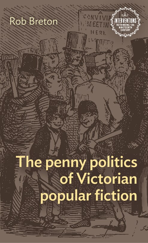 Couverture_The penny politics of Victorian popular fiction