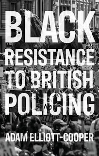 Couverture_Black Resistance To British Policing
