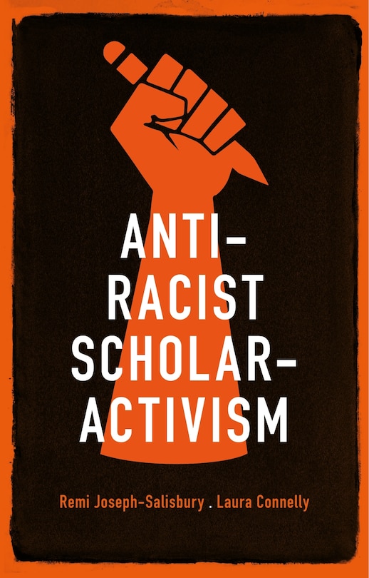 Front cover_Anti-racist Scholar-activism