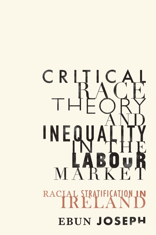 Front cover_Critical Race Theory And Inequality In The Labour Market