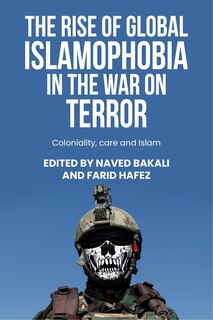 Front cover_The Rise Of Global Islamophobia In The War On Terror