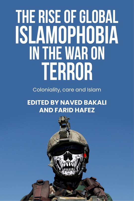 Front cover_The Rise Of Global Islamophobia In The War On Terror