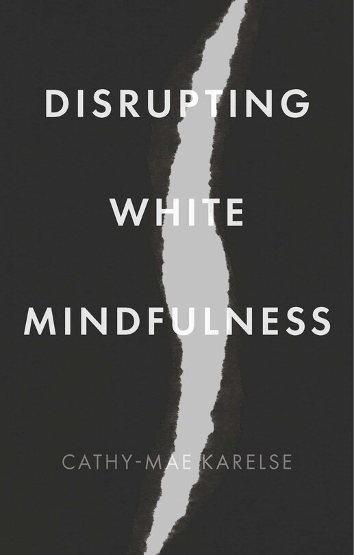 Front cover_Disrupting White Mindfulness