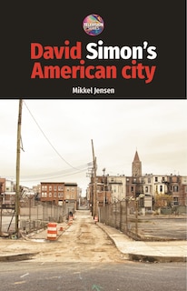 Couverture_David Simon's American City