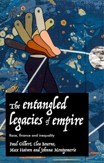 Front cover_The entangled legacies of empire
