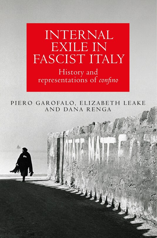 Front cover_Internal exile in Fascist Italy