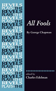 All Fools: George Chapman