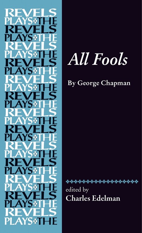 All Fools: George Chapman