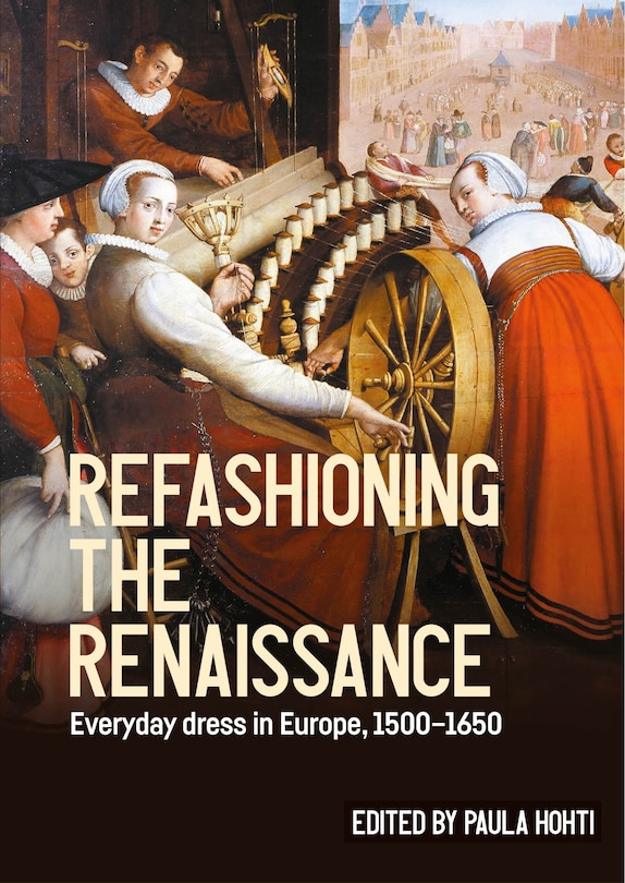 Front cover_Refashioning the Renaissance