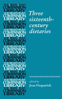 Front cover_Three sixteenth-century dietaries